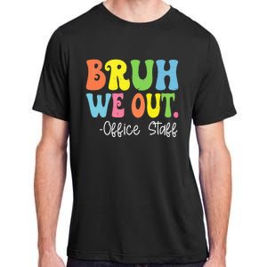 Bruh We Out Office Staff Happy Last Day Of School Groovy Adult ChromaSoft Performance T-Shirt