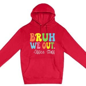 Bruh We Out Office Staff Happy Last Day Of School Groovy Premium Pullover Hoodie