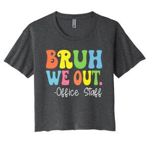 Bruh We Out Office Staff Happy Last Day Of School Groovy Women's Crop Top Tee