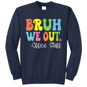 Bruh We Out Office Staff Happy Last Day Of School Groovy Sweatshirt