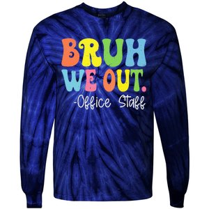 Bruh We Out Office Staff Happy Last Day Of School Groovy Tie-Dye Long Sleeve Shirt