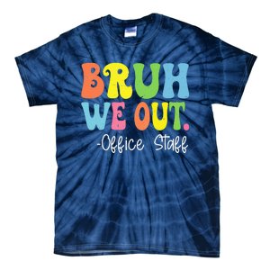 Bruh We Out Office Staff Happy Last Day Of School Groovy Tie-Dye T-Shirt