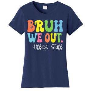 Bruh We Out Office Staff Happy Last Day Of School Groovy Women's T-Shirt