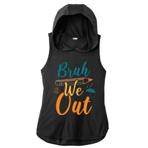 Bruh We Out Women Happy Last Day Of School Teacher Funny Ladies PosiCharge Tri-Blend Wicking Draft Hoodie Tank