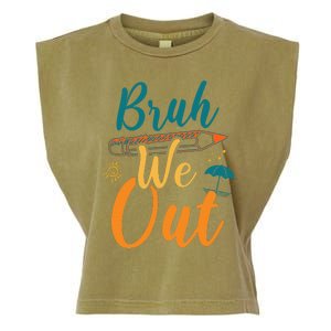 Bruh We Out Women Happy Last Day Of School Teacher Funny Garment-Dyed Women's Muscle Tee