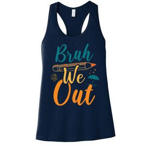 Bruh We Out Women Happy Last Day Of School Teacher Funny Women's Racerback Tank