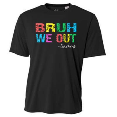 Bruh We Out Teachers End Of School Year Teacher Summer Cooling Performance Crew T-Shirt