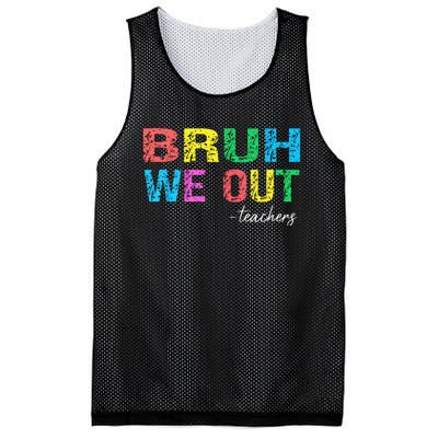 Bruh We Out Teachers End Of School Year Teacher Summer Mesh Reversible Basketball Jersey Tank