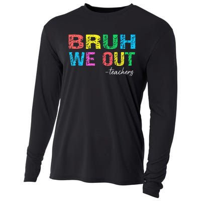 Bruh We Out Teachers End Of School Year Teacher Summer Cooling Performance Long Sleeve Crew