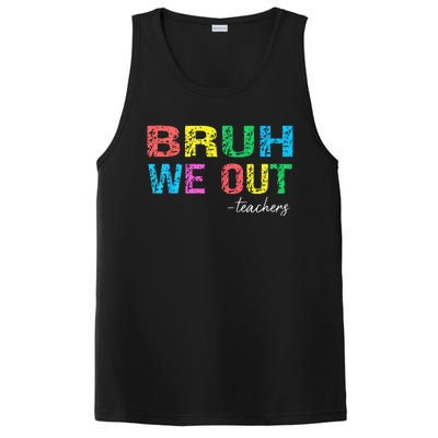 Bruh We Out Teachers End Of School Year Teacher Summer PosiCharge Competitor Tank