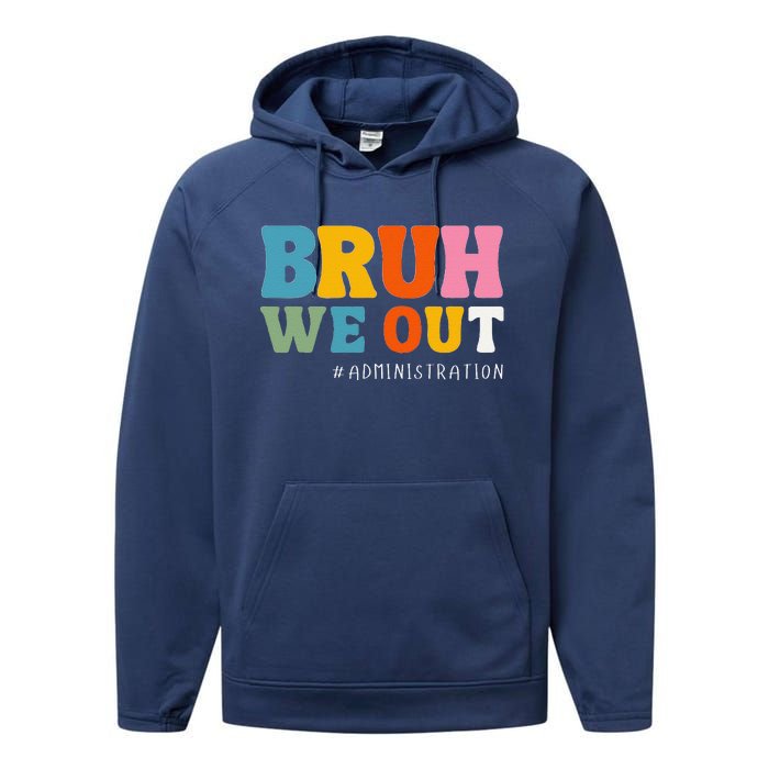 Bruh We Out Administration Happy Last Day School Performance Fleece Hoodie