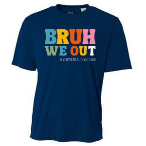 Bruh We Out Administration Happy Last Day School Cooling Performance Crew T-Shirt