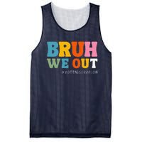 Bruh We Out Administration Happy Last Day School Mesh Reversible Basketball Jersey Tank