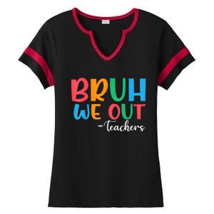 Bruh We Out Teacher Summer Last Day Of School Year Gift Ladies Halftime Notch Neck Tee