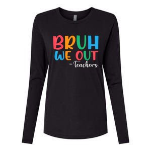 Bruh We Out Teacher Summer Last Day Of School Year Gift Womens Cotton Relaxed Long Sleeve T-Shirt