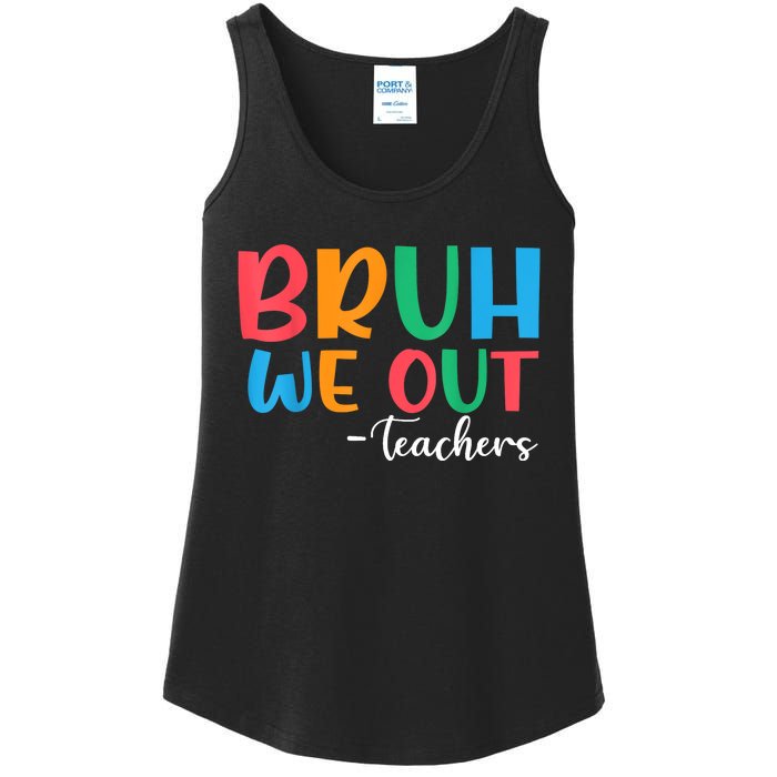 Bruh We Out Teacher Summer Last Day Of School Year Gift Ladies Essential Tank