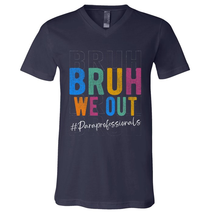 Bruh We Out Paraprofessionals Retro Last Day Of School V-Neck T-Shirt