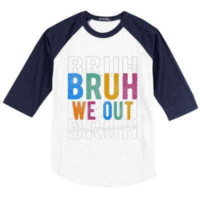 Bruh We Out Paraprofessionals Retro Last Day Of School Baseball Sleeve Shirt