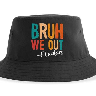 Bruh We Out Educators Last Day Of School 2025 Teacher Sustainable Bucket Hat