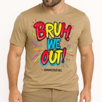Bruh We Out Administrators Funny Happy Last Day Of School Performance Shirt