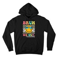 Bruh We Out Happy Last Day Of School Teacher Boy Girl Summer Hoodie