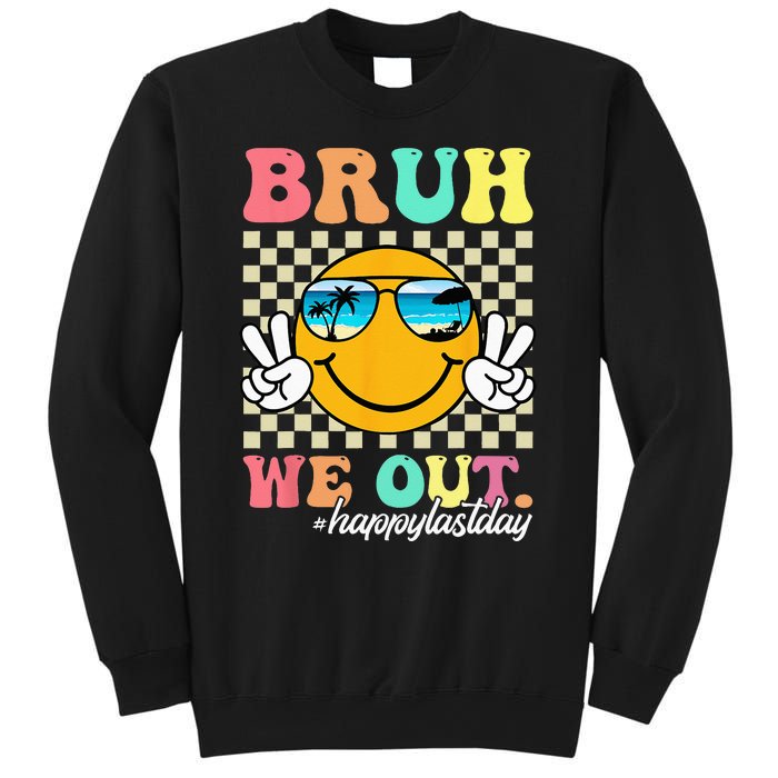 Bruh We Out Happy Last Day Of School Teacher Boy Girl Summer Sweatshirt