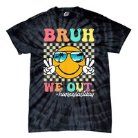 Bruh We Out Happy Last Day Of School Teacher Boy Girl Summer Tie-Dye T-Shirt