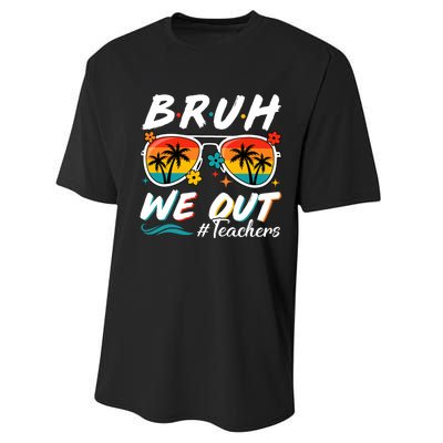 Bruh We Out Teachers School Out Summer Break Performance Sprint T-Shirt