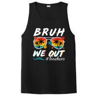 Bruh We Out Teachers School Out Summer Break PosiCharge Competitor Tank