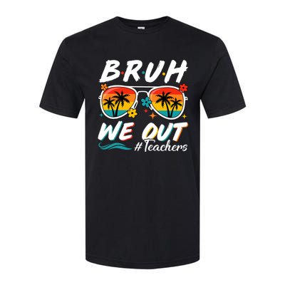 Bruh We Out Teachers School Out Summer Break Softstyle CVC T-Shirt