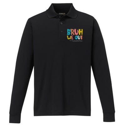 Bruh We Out Teacher End Of School Year Hello Summer Funny Performance Long Sleeve Polo