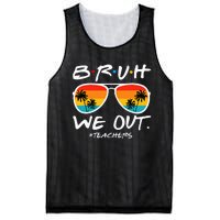 Bruh We Out Teachers End Of School Year Teacher Hello Summer Mesh Reversible Basketball Jersey Tank