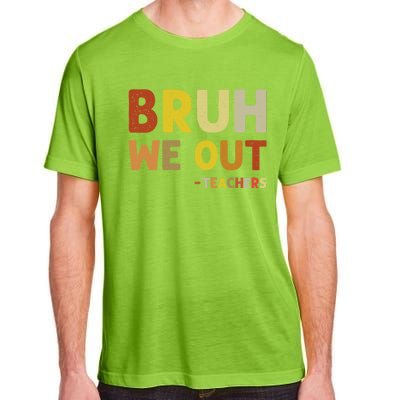 Bruh We Out Teachers Summer Last Day Of School Adult ChromaSoft Performance T-Shirt