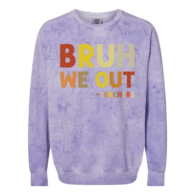 Bruh We Out Teachers Summer Last Day Of School Colorblast Crewneck Sweatshirt