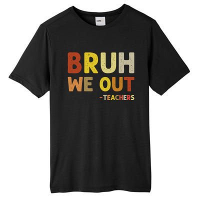 Bruh We Out Teachers Summer Last Day Of School Tall Fusion ChromaSoft Performance T-Shirt