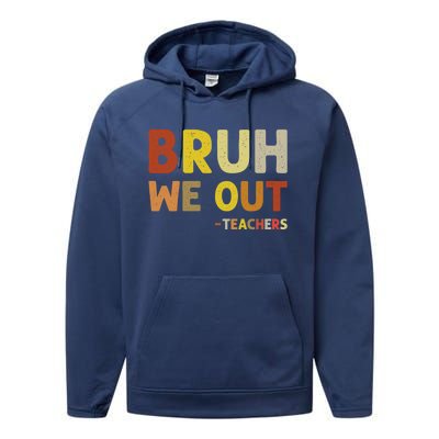 Bruh We Out Teachers Summer Last Day Of School Performance Fleece Hoodie