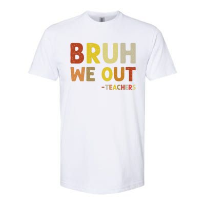 Bruh We Out Teachers Summer Last Day Of School Softstyle CVC T-Shirt