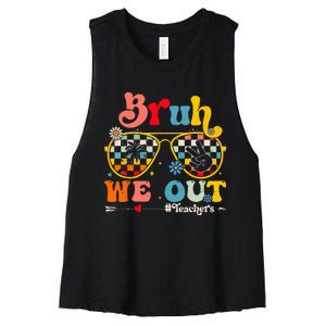 Bruh We Out Teachers End Of School Year Teacher Summer Women's Racerback Cropped Tank