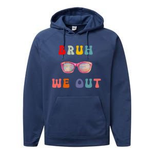 Bruh We Out Gift Performance Fleece Hoodie