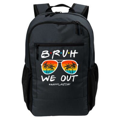 Bruh We Out Happy Last Day Of School Teacher Summer Daily Commute Backpack