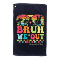 Bruh We Out Teachers Happy Last Day Of School Groovy Platinum Collection Golf Towel