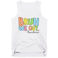 Bruh We Out Teacher Tank Top