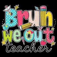 Bruh We Out Teachers End Of School Year Teacher Summer Drawstring Bag