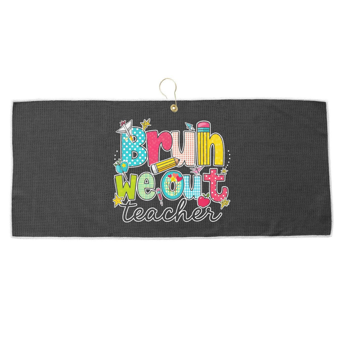 Bruh We Out Teachers End Of School Year Teacher Summer Large Microfiber Waffle Golf Towel