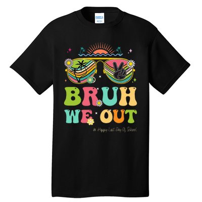 Bruh We Out Funny Last Day Of School Teacher Boy Girl Summer Tall T-Shirt