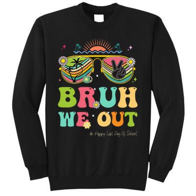 Bruh We Out Funny Last Day Of School Teacher Boy Girl Summer Tall Sweatshirt