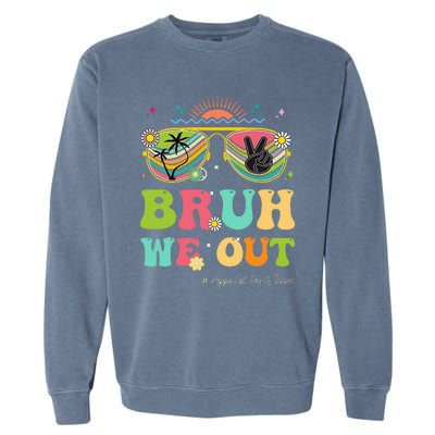 Bruh We Out Funny Last Day Of School Teacher Boy Girl Summer Garment-Dyed Sweatshirt