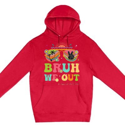 Bruh We Out Funny Last Day Of School Teacher Boy Girl Summer Premium Pullover Hoodie