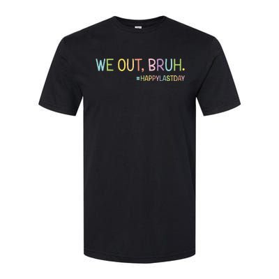 Bruh We Out Teachers Happy Last Day Of School Hello Summer Softstyle® CVC T-Shirt