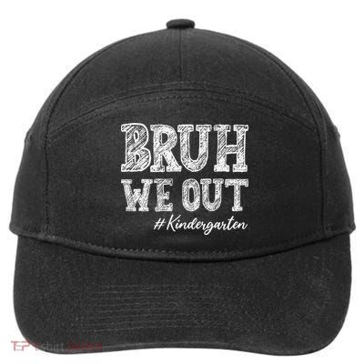 Bruh We Out Kindergarten Graduation Kindergarten Teachers 7-Panel Snapback Hat